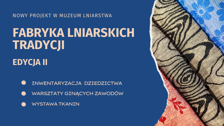 Fabryka Lniarskich Tradycji – szukamy wolontariuszy do projektu archiwizacyjnego